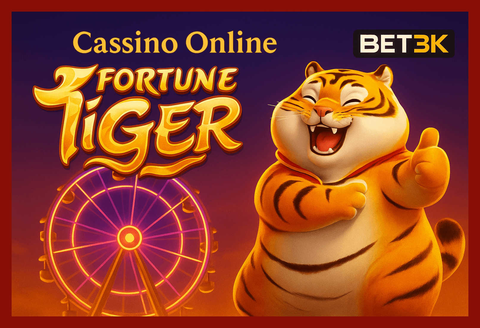 Fortune Tiger é um jogo imperdível no BET3K Casino